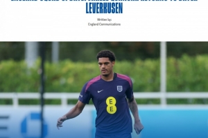 官方：寬薩因傷退出英格蘭隊(duì)返回勒沃庫森，球隊(duì)暫無增補(bǔ)球員計(jì)劃